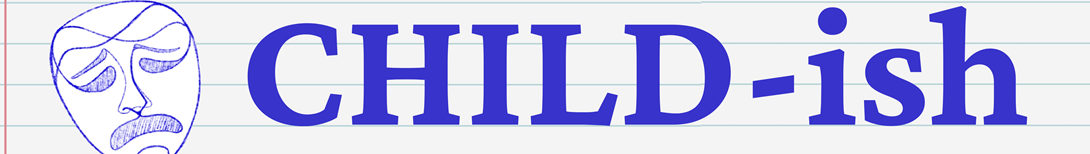 Review: CHILD-ish (Tarragon&nbsp;2025)